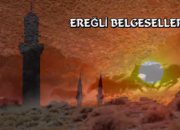 Ereğli Belgeseli – 1